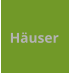Häuser